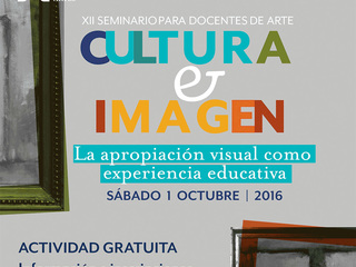 XII Seminario para docentes de arte Cultura & Imagen